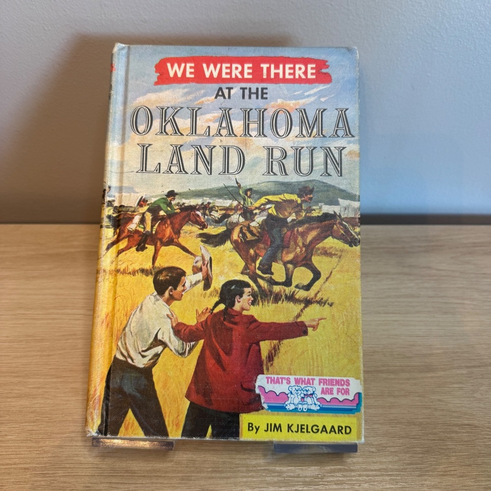 We Were There at the Oklahoma Land Run Jim Kjelgaard 1957 Hardcover Illustrated